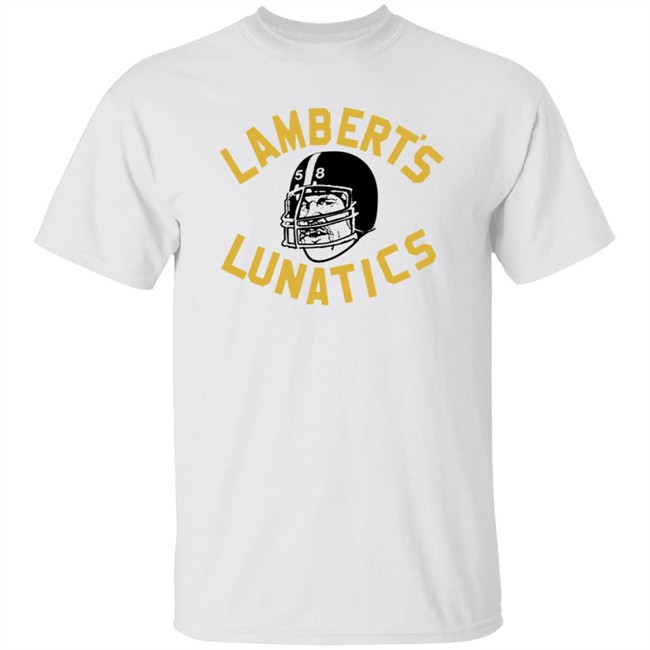 Jack Homage Lambert's Lunatics Pittsburgh Steeller Shirt Alex Kozora Cam Heyward ThuHang - Jack Homage Lambert's Lunatics Pittsburgh Steeller Shirt Alex Kozora Cam Heyward