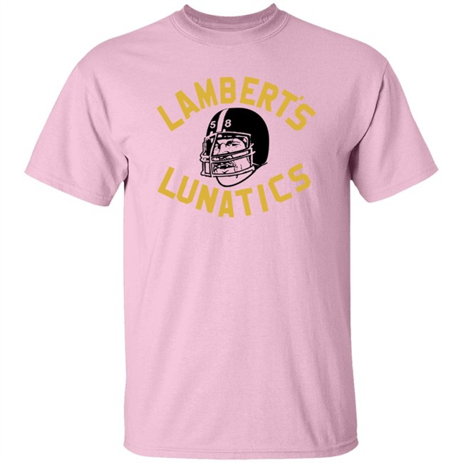 Jack Homage Lambert's Lunatics Pittsburgh Steeller Shirt Alex Kozora Cam Heyward ThuHang - Jack Homage Lambert's Lunatics Pittsburgh Steeller Shirt Alex Kozora Cam Heyward