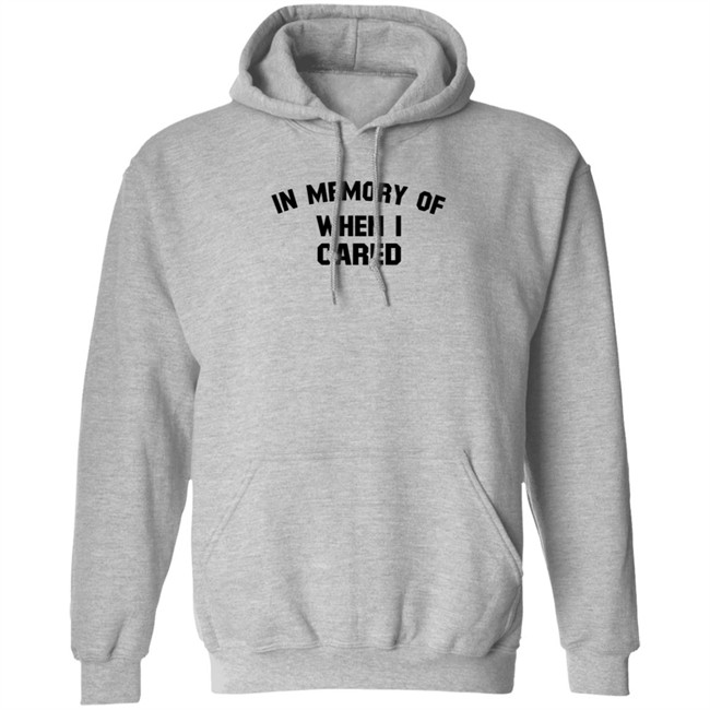 In Memory When I Cared T Shirt SecretKiwis Duc - In Memory When I Cared T Shirt SecretKiwis