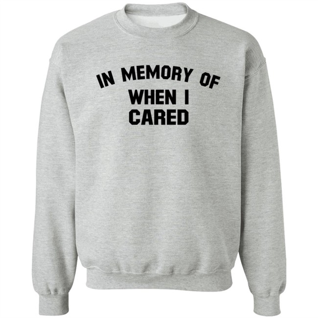 In Memory When I Cared T Shirt SecretKiwis Duc - In Memory When I Cared T Shirt SecretKiwis
