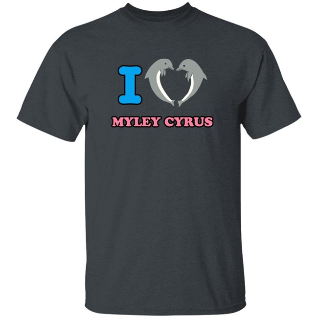 I Love Miley Cyrus Dolphin Shirt Antonio HongVan - I Love Miley Cyrus Dolphin Shirt Antonio