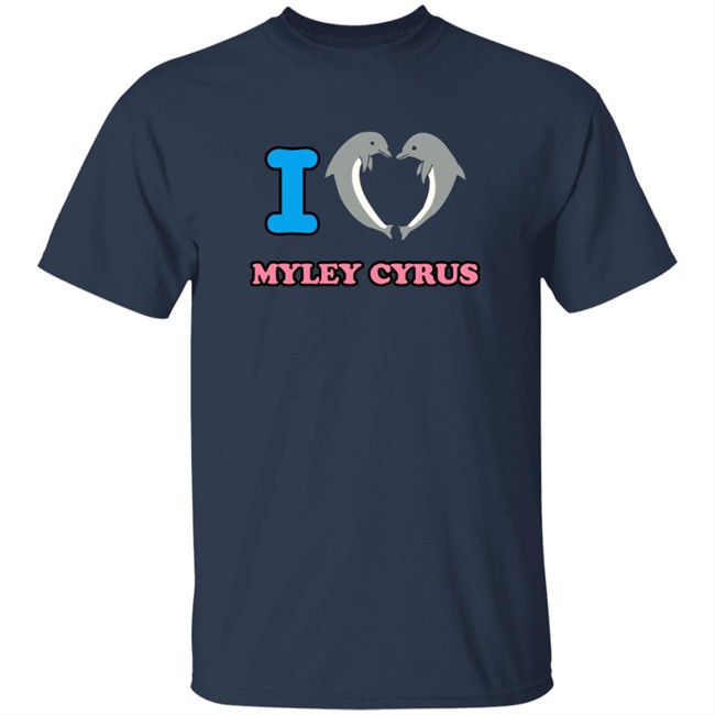 I Love Miley Cyrus Dolphin Shirt Antonio HongVan - I Love Miley Cyrus Dolphin Shirt Antonio