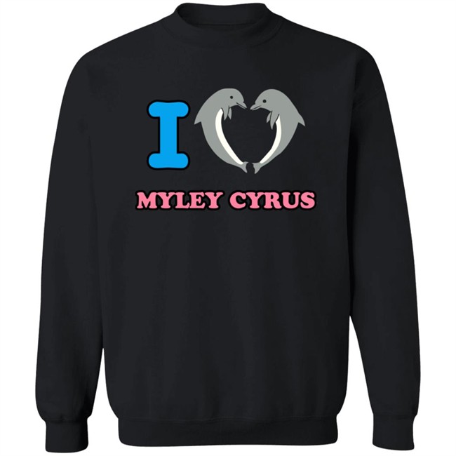 I Love Miley Cyrus Dolphin Shirt Antonio HongVan - I Love Miley Cyrus Dolphin Shirt Antonio