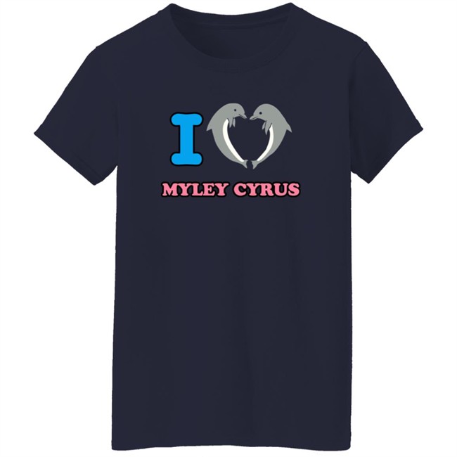 I Love Miley Cyrus Dolphin Shirt Antonio HongVan - I Love Miley Cyrus Dolphin Shirt Antonio
