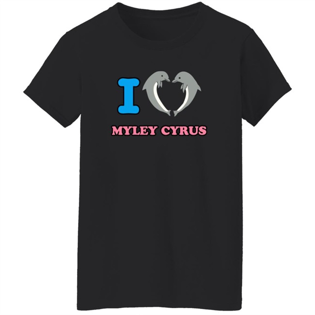 I Love Miley Cyrus Dolphin Shirt Antonio HongVan - I Love Miley Cyrus Dolphin Shirt Antonio