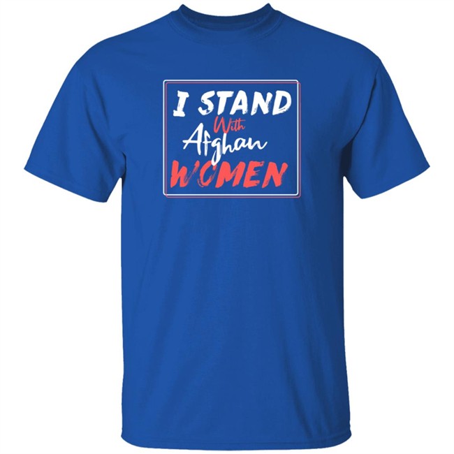 I Stand With Afghan Women T Shirt Hugh Jackman Loan - I Stand With Afghan Women T Shirt Hugh Jackman