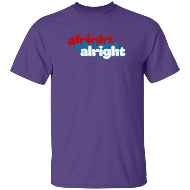 Alright Alright Alright T Shirt Matthew Mcconaughey Loan - Alright Alright Alright T Shirt Matthew Mcconaughey