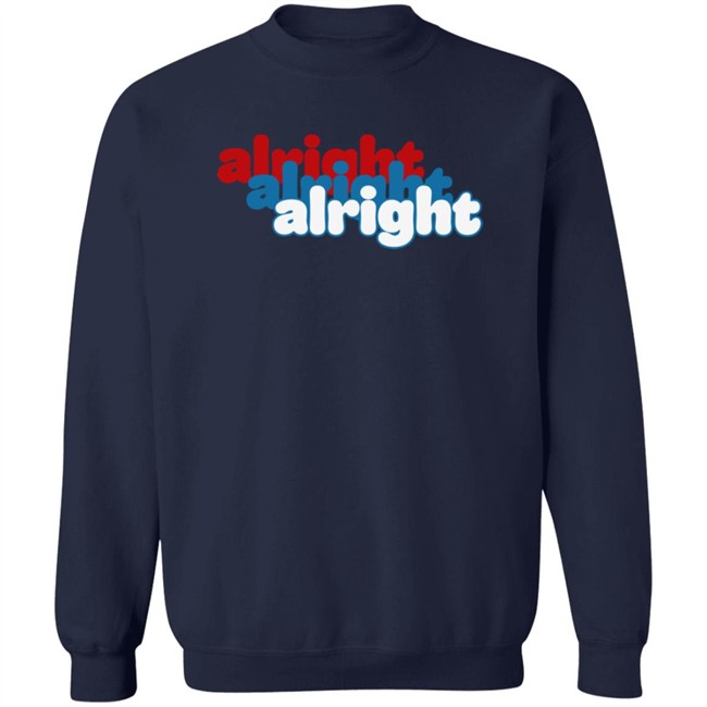 Alright Alright Alright T Shirt Matthew Mcconaughey Loan - Alright Alright Alright T Shirt Matthew Mcconaughey