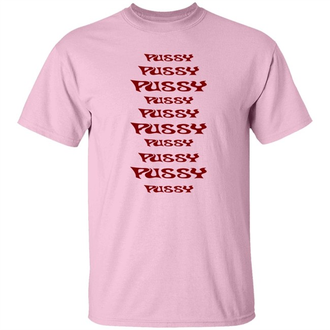 Pussy Pussy Pussy Pussy Shirt GirIsonfiIm ThuHang - Pussy Pussy Pussy Pussy Shirt GirIsonfiIm