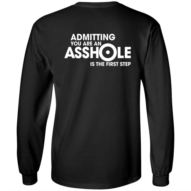 Iron Horse Helmets Admitting You Are An Asshole Is The First Step T Shirt Anson Mount Iron Horse Helmets Admitting You Are An Asshole Is The First Step T Shirt Anson Mount