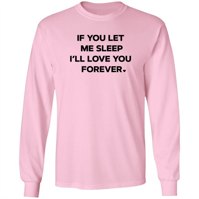 Amy Lutz If You Let Me Sleep I'll Love You Forever T Shirt FOX43 Duc - Amy Lutz If You Let Me Sleep I'll Love You Forever T Shirt FOX43