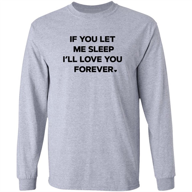 Amy Lutz If You Let Me Sleep I'll Love You Forever T Shirt FOX43 Duc - Amy Lutz If You Let Me Sleep I'll Love You Forever T Shirt FOX43