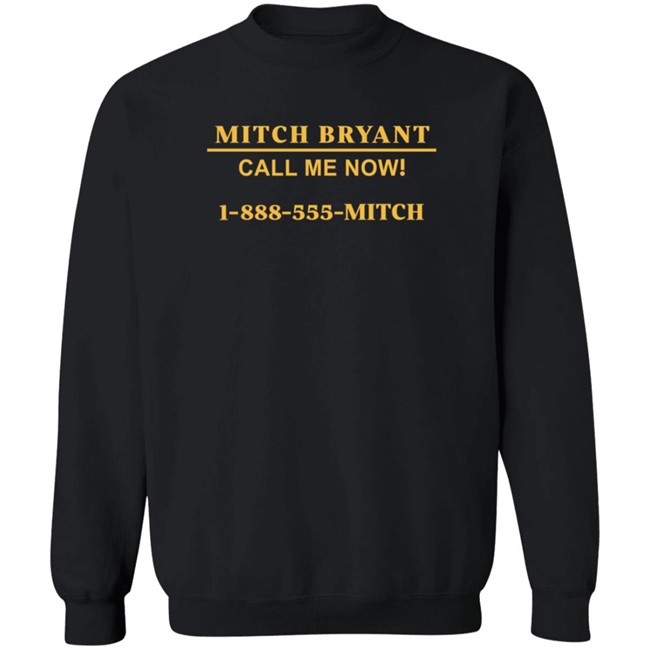 Mitch Bryant Call Me Now 1 888 555 Mitch Shirt Duyen - Mitch Bryant Call Me Now 1 888 555 Mitch Shirt