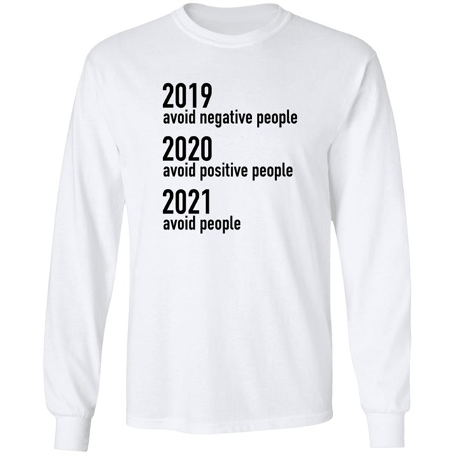 2019 Avoid Negative People 2020 Avoid Positive People 2021 Avoid People Shirt Sundae Gurl2 HongVan - 2019 Avoid Negative People 2020 Avoid Positive People 2021 Avoid People Shirt Sundae Gurl2