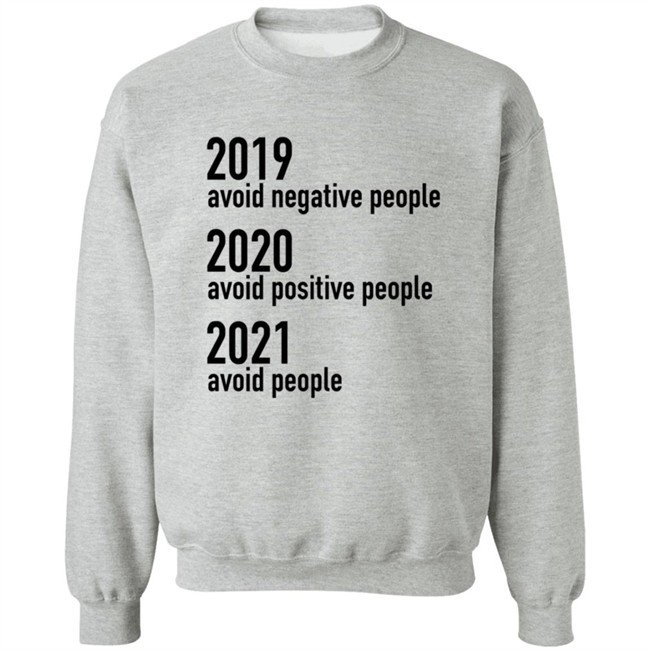 2019 Avoid Negative People 2020 Avoid Positive People 2021 Avoid People Shirt Sundae Gurl2 HongVan - 2019 Avoid Negative People 2020 Avoid Positive People 2021 Avoid People Shirt Sundae Gurl2