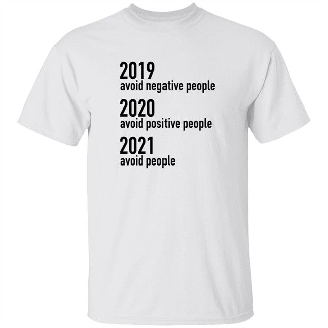 2019 Avoid Negative People 2020 Avoid Positive People 2021 Avoid People Shirt Sundae Gurl2 HongVan - 2019 Avoid Negative People 2020 Avoid Positive People 2021 Avoid People Shirt Sundae Gurl2