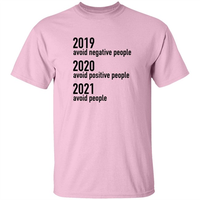 2019 Avoid Negative People 2020 Avoid Positive People 2021 Avoid People Shirt Sundae Gurl2 HongVan - 2019 Avoid Negative People 2020 Avoid Positive People 2021 Avoid People Shirt Sundae Gurl2