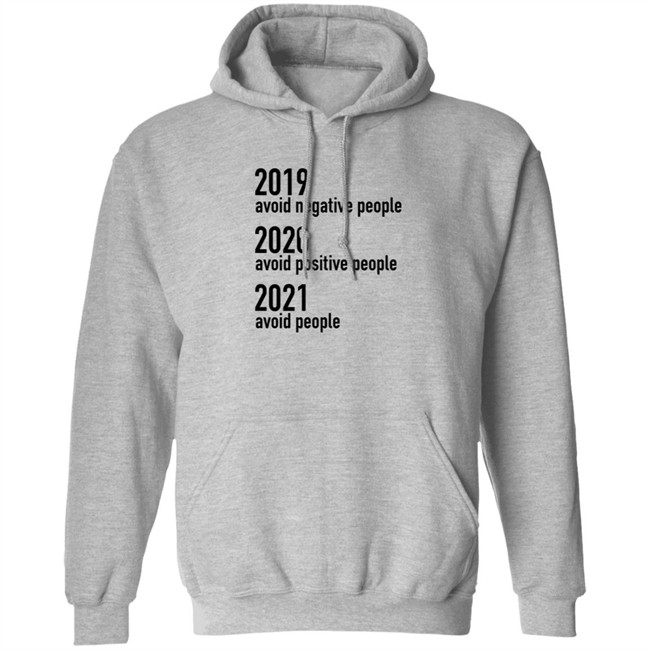 2019 Avoid Negative People 2020 Avoid Positive People 2021 Avoid People Shirt Sundae Gurl2 HongVan - 2019 Avoid Negative People 2020 Avoid Positive People 2021 Avoid People Shirt Sundae Gurl2