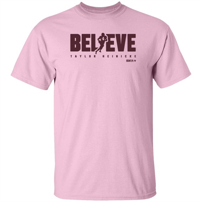 BreakingT Taylor Heinicke Believe Shirt Scott Jennings BreakingT Taylor Heinicke Believe Shirt Scott Jennings