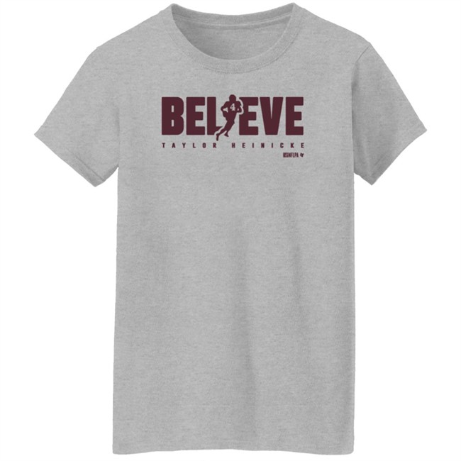 BreakingT Taylor Heinicke Believe Shirt Scott Jennings BreakingT Taylor Heinicke Believe Shirt Scott Jennings