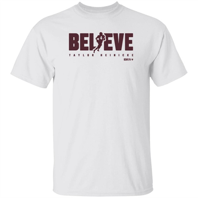BreakingT Taylor Heinicke Believe Shirt Scott Jennings BreakingT Taylor Heinicke Believe Shirt Scott Jennings