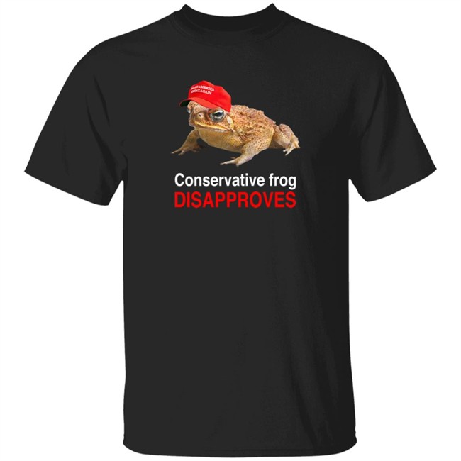 Conservative Frog Disapproves T Shirt McNasty Conservative Frog Disapproves T Shirt McNasty