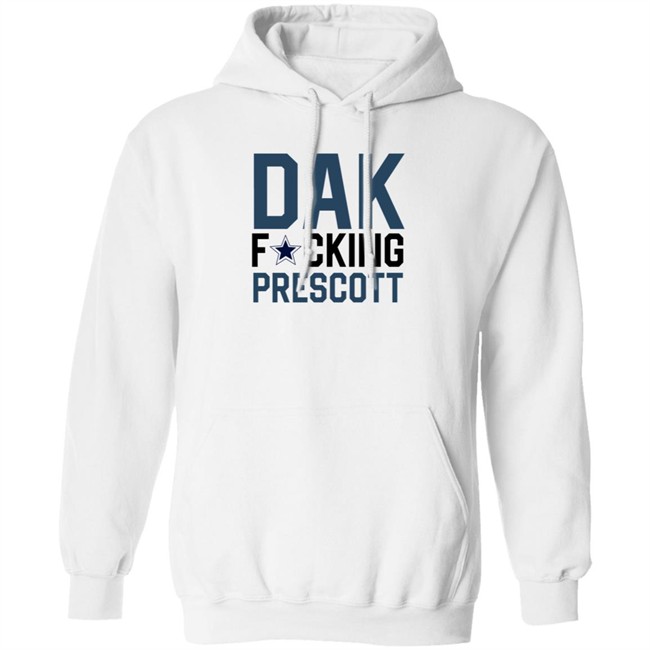 Dak Fucking Prescott Shirt Cowboys Chikita Dak Fucking Prescott Shirt Cowboys Chikita