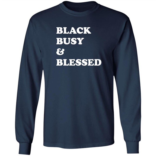 Black Busy And Blessed Shirt Brats Alter Ego Black Busy And Blessed Shirt Brats Alter Ego