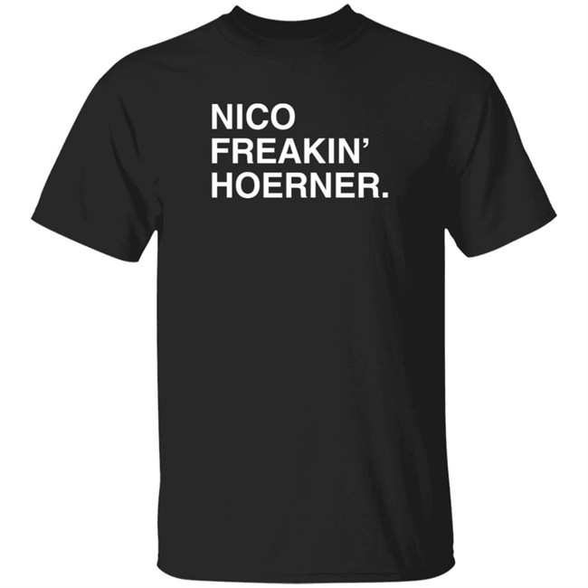 Obvious Shirts Nico Freakin' Hoerner T Shirt Obvious Shirts Nico Freakin' Hoerner T Shirt