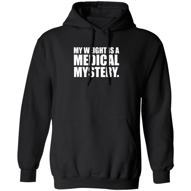The Comedy Outlet My Weight Is A Medical Mystery T Shirt Dr. Benjamin Braddock The Comedy Outlet My Weight Is A Medical Mystery T Shirt Dr. Benjamin Braddock
