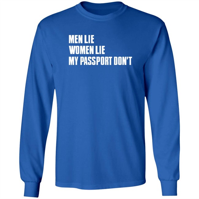 Certified Big Boy Men Lie Women Lie My Passport Dont Shirt Forever Saint Certified Big Boy Men Lie Women Lie My Passport Dont Shirt Forever Saint