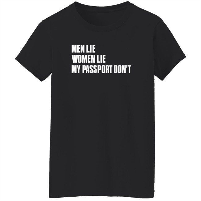 Certified Big Boy Men Lie Women Lie My Passport Dont Shirt Forever Saint Certified Big Boy Men Lie Women Lie My Passport Dont Shirt Forever Saint