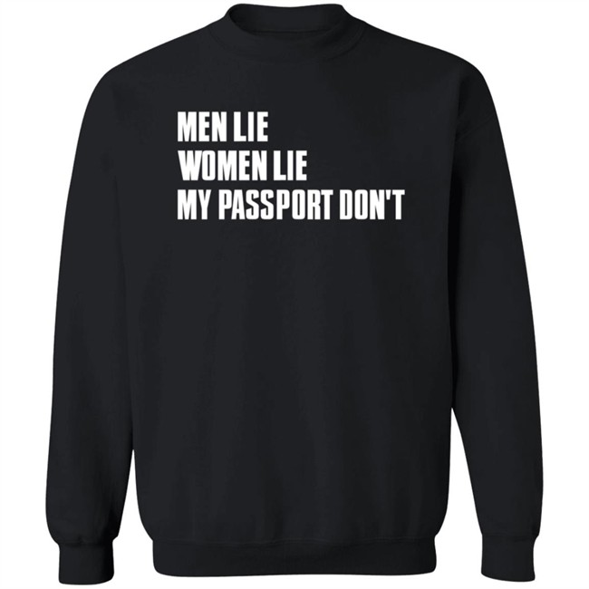 Certified Big Boy Men Lie Women Lie My Passport Dont Shirt Forever Saint Certified Big Boy Men Lie Women Lie My Passport Dont Shirt Forever Saint