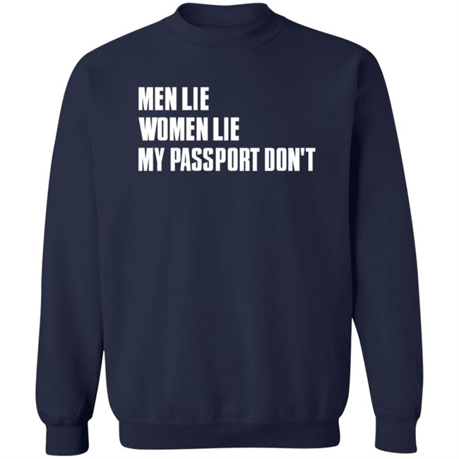 Certified Big Boy Men Lie Women Lie My Passport Dont Shirt Forever Saint Certified Big Boy Men Lie Women Lie My Passport Dont Shirt Forever Saint