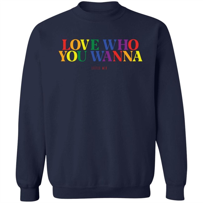 Little Mix Merch Jade Thirlwall Love Who You Wanna Nicki Sweatshirt Little Mix Merch Jade Thirlwall Love Who You Wanna Nicki Sweatshirt