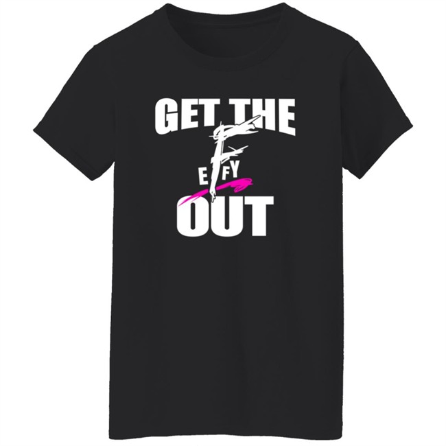 Get The F Out Shirt Pro Wrestling Tees Matt Cardona Shirts Get The F Out Shirt Pro Wrestling Tees Matt Cardona Shirts