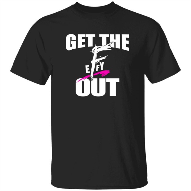 Get The F Out Shirt Pro Wrestling Tees Matt Cardona Shirts Get The F Out Shirt Pro Wrestling Tees Matt Cardona Shirts