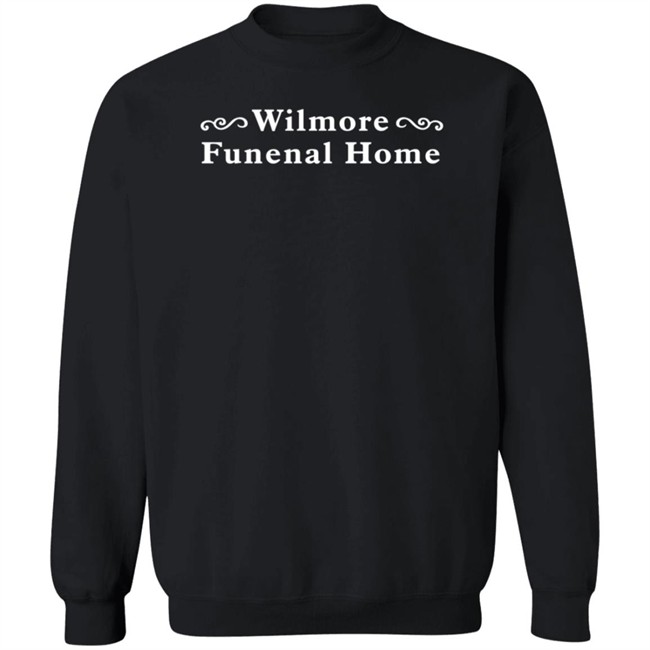 Wilmore Funeral Home Shirt Star Med Healthcare Wilmore Funeral Home Shirt Star Med Healthcare