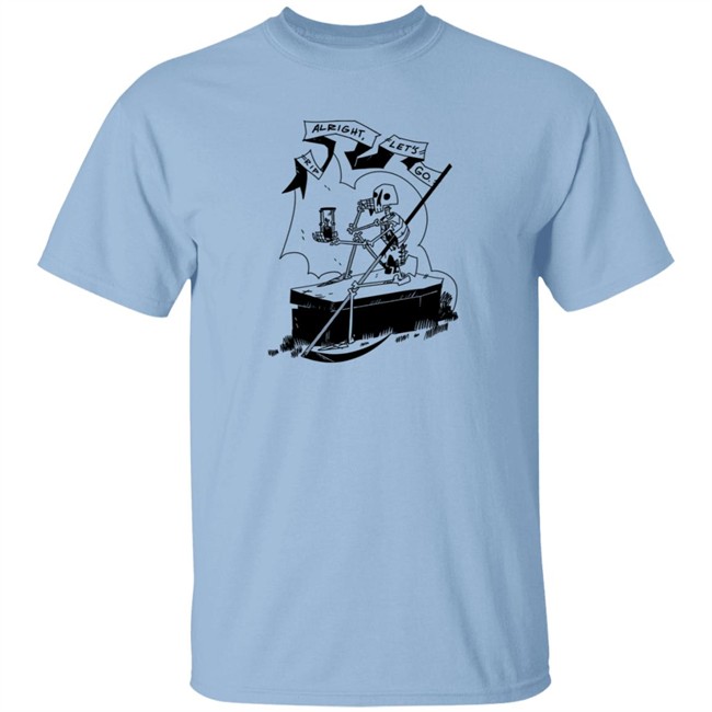 Soengery Merch Rip Mystery T Shirt Rip! Alright Let's Go! Soengery Merch Rip Mystery T Shirt Rip! Alright Let's Go!