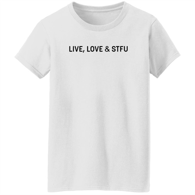 Vegas Vinyl Designs Live Love Stfu T Shirt Quynh Montgomery Vegas Vinyl Designs Live Love Stfu T Shirt Quynh Montgomery