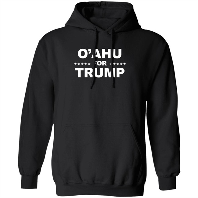 O'Ahu For Trump Shirt PatriotTakes O'Ahu For Trump Shirt PatriotTakes