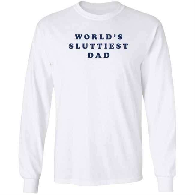 3Rd Class Clothing World's Sluttiest Dad T Shirt Nastycrimeboiii 3Rd Class Clothing World's Sluttiest Dad T Shirt Nastycrimeboiii