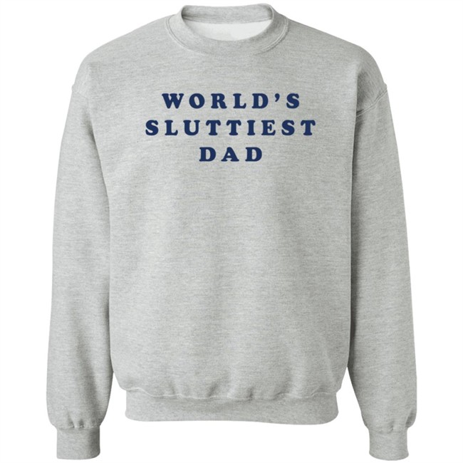 3Rd Class Clothing World's Sluttiest Dad T Shirt Nastycrimeboiii 3Rd Class Clothing World's Sluttiest Dad T Shirt Nastycrimeboiii