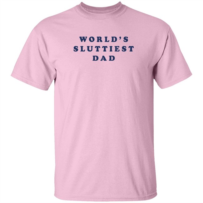 3Rd Class Clothing World's Sluttiest Dad T Shirt Nastycrimeboiii 3Rd Class Clothing World's Sluttiest Dad T Shirt Nastycrimeboiii