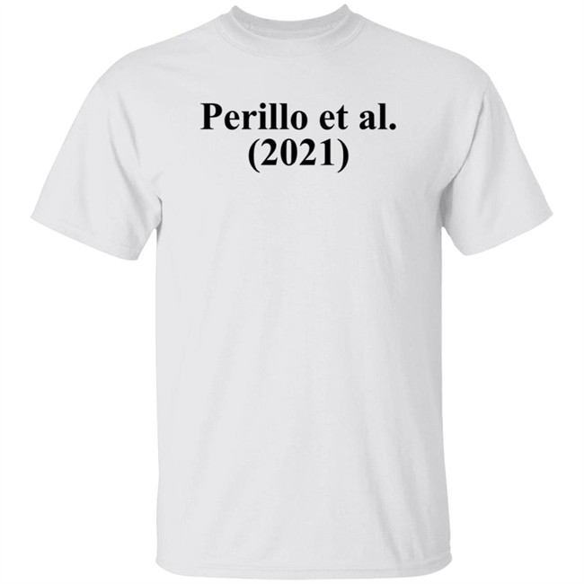 Anthony Perillo Perillo Et Al 2021 T Shirt Anthony And Jennifer Perillo