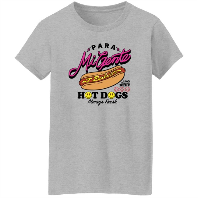 Jbalvin Merch J Balvin’S Hot Dog T Shirt Para Mi Gente Hot Dogs Always Fresh Jbalvin Merch J Balvin’S Hot Dog T Shirt Para Mi Gente Hot Dogs Always Fresh