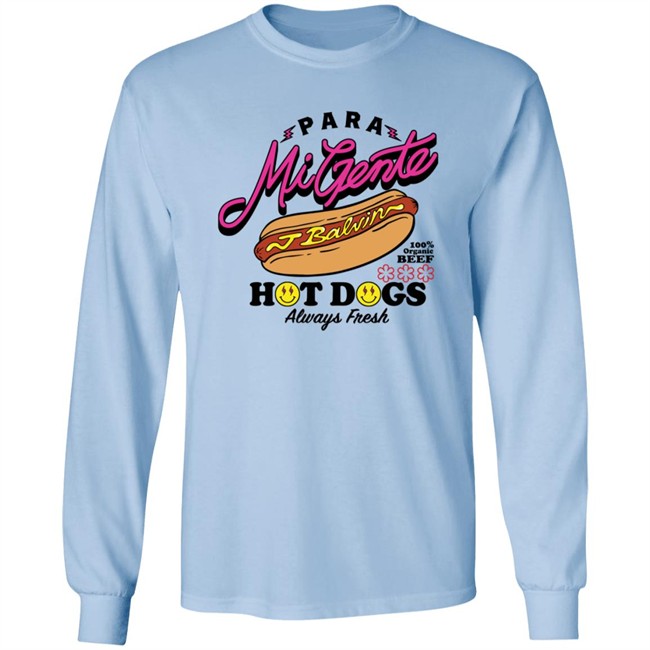 Jbalvin Merch J Balvin’S Hot Dog T Shirt Para Mi Gente Hot Dogs Always Fresh Jbalvin Merch J Balvin’S Hot Dog T Shirt Para Mi Gente Hot Dogs Always Fresh