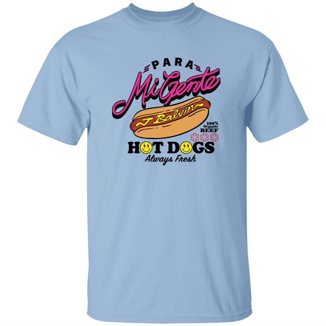 Jbalvin Merch J Balvin’S Hot Dog T Shirt Para Mi Gente Hot Dogs Always Fresh Jbalvin Merch J Balvin’S Hot Dog T Shirt Para Mi Gente Hot Dogs Always Fresh