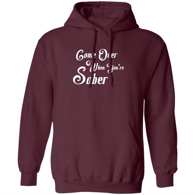 Steezy Kane Merch Come Over Tee Shirt Come Over When You're Sober Steezy Kane Merch Come Over Tee Shirt Come Over When You're Sober