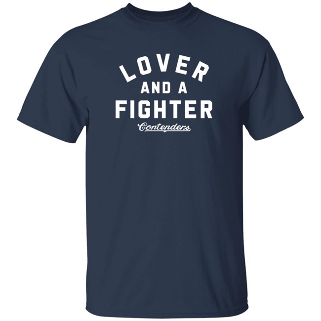 Kyle Brandt Contenders Clothing Merch Lover And A Fighter T Shirt Kyle Brandt Contenders Clothing Merch Lover And A Fighter T Shirt